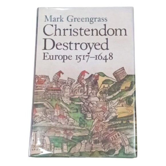 HC Book Christendom Destroyed Europe 1517 - 1648 Mark Greeengrass Penguin 2014 - Picture 1 of 9